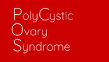 PCOS (Polycystic Ovary Syndrome)