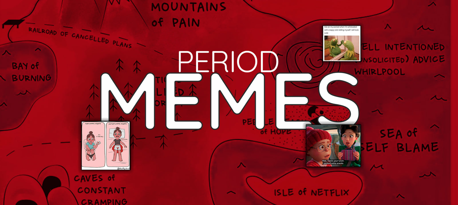 Period memes funny and relatable memes and illustrations about menstruation